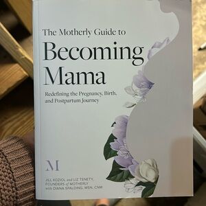 The Motherly Guide to Becoming Mama Book